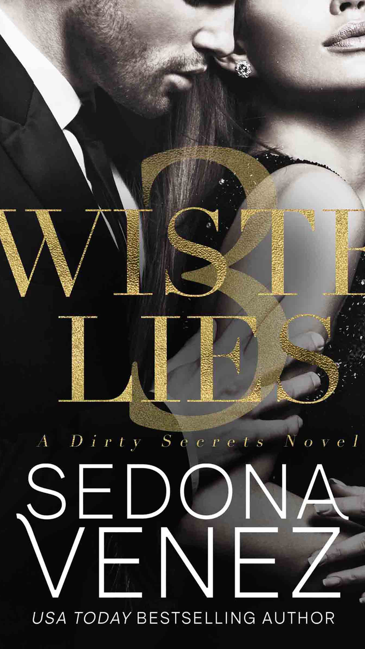 Twisted Lies (Dirty Secrets, #1) by Sedona Venez