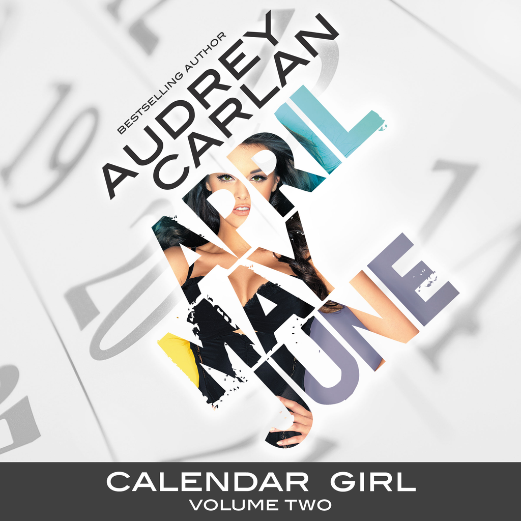 Radish Calendar Girl Calendar Girl Volume Two By Audrey Carlan